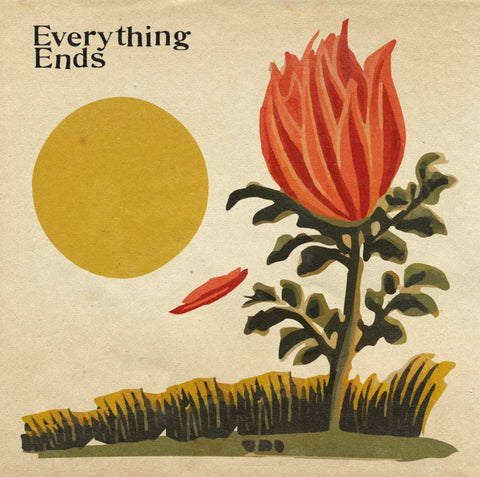 'Everything Ends' Print