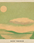 'Maybe Tomorrow no. 3’ Print