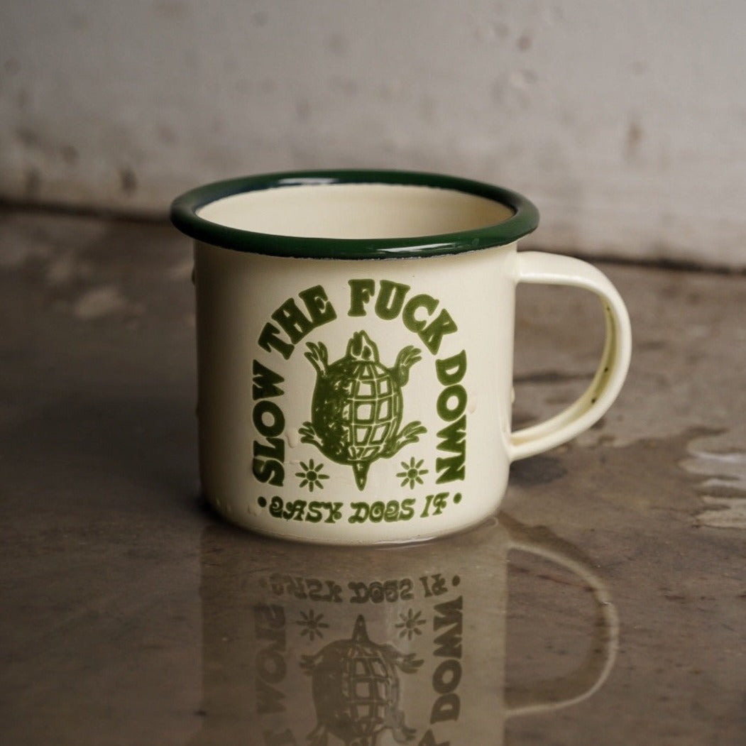 Slow The Fuck Down' Enamel Mug – Real Fun, Wow!