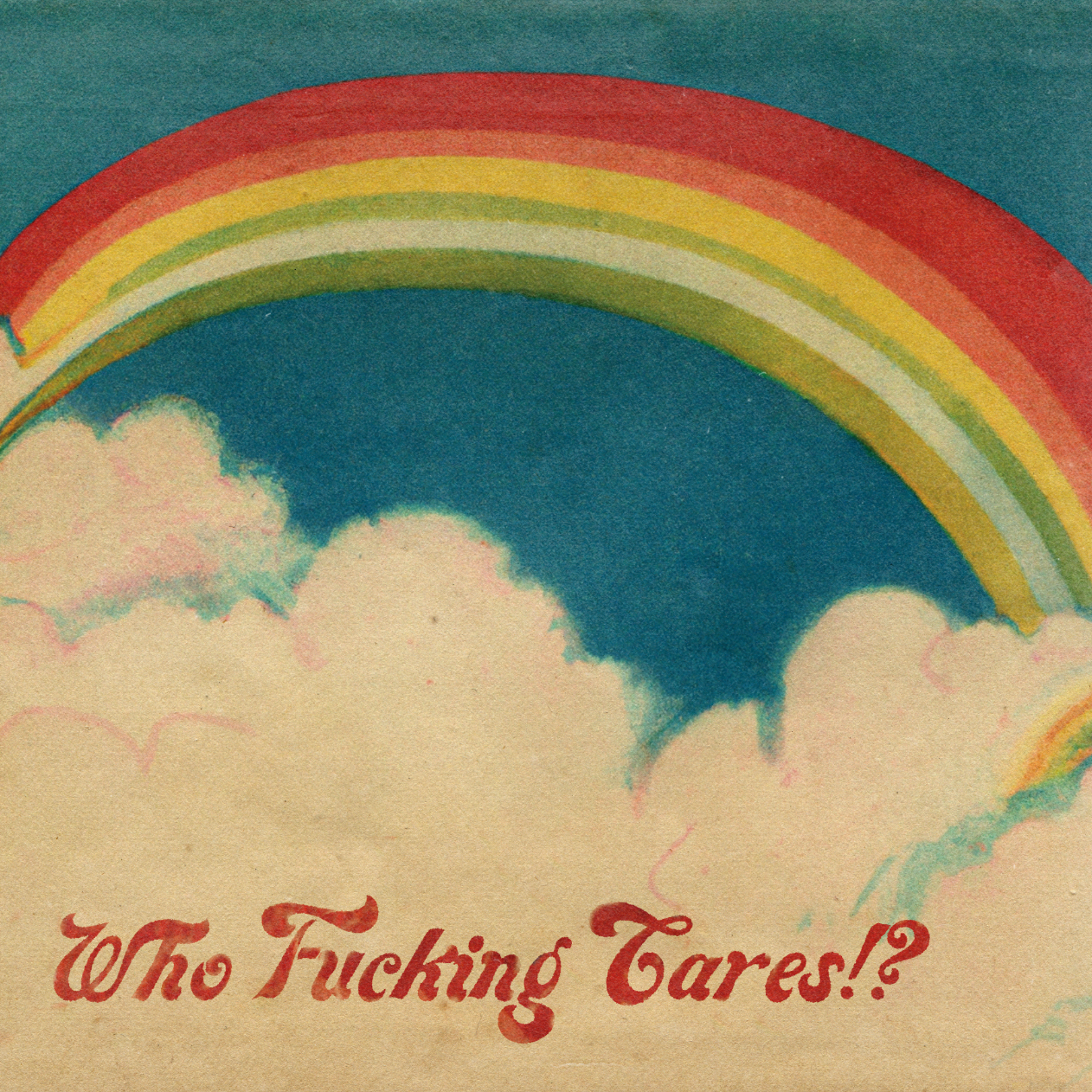 'Who Fucking Cares!?' Print