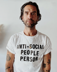 'ANTI-SOCIAL PEOPLE PERSON' T Shirt