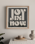 'Joy Is Now' Print