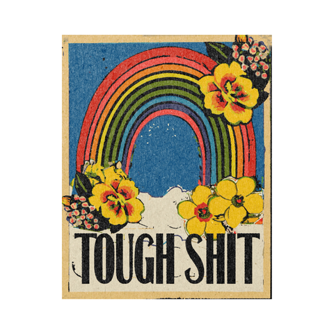 'Tough Shit' Print