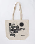 'No Idea’ Tote Bag