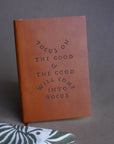 'Focus On The Good' Faux Leather Journal