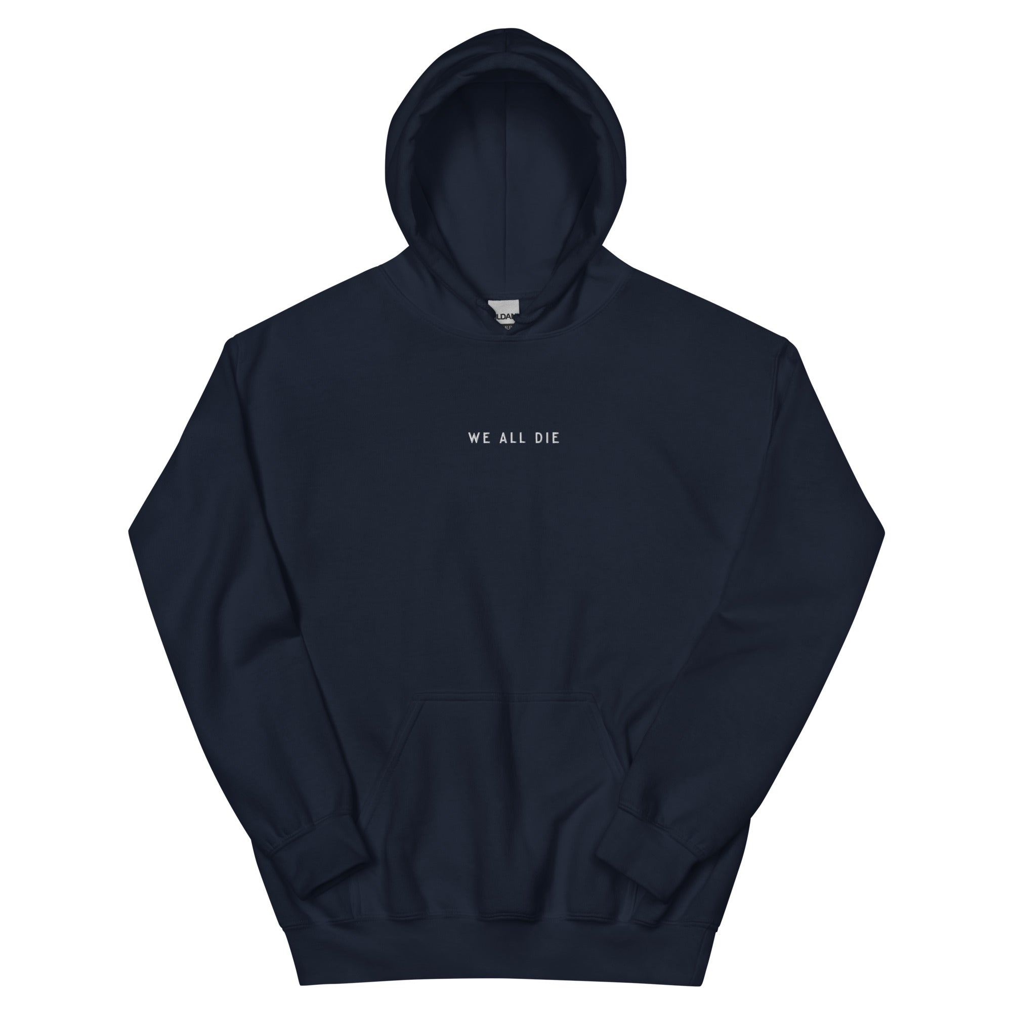 'WE ALL DIE' Embroidered Hoodie