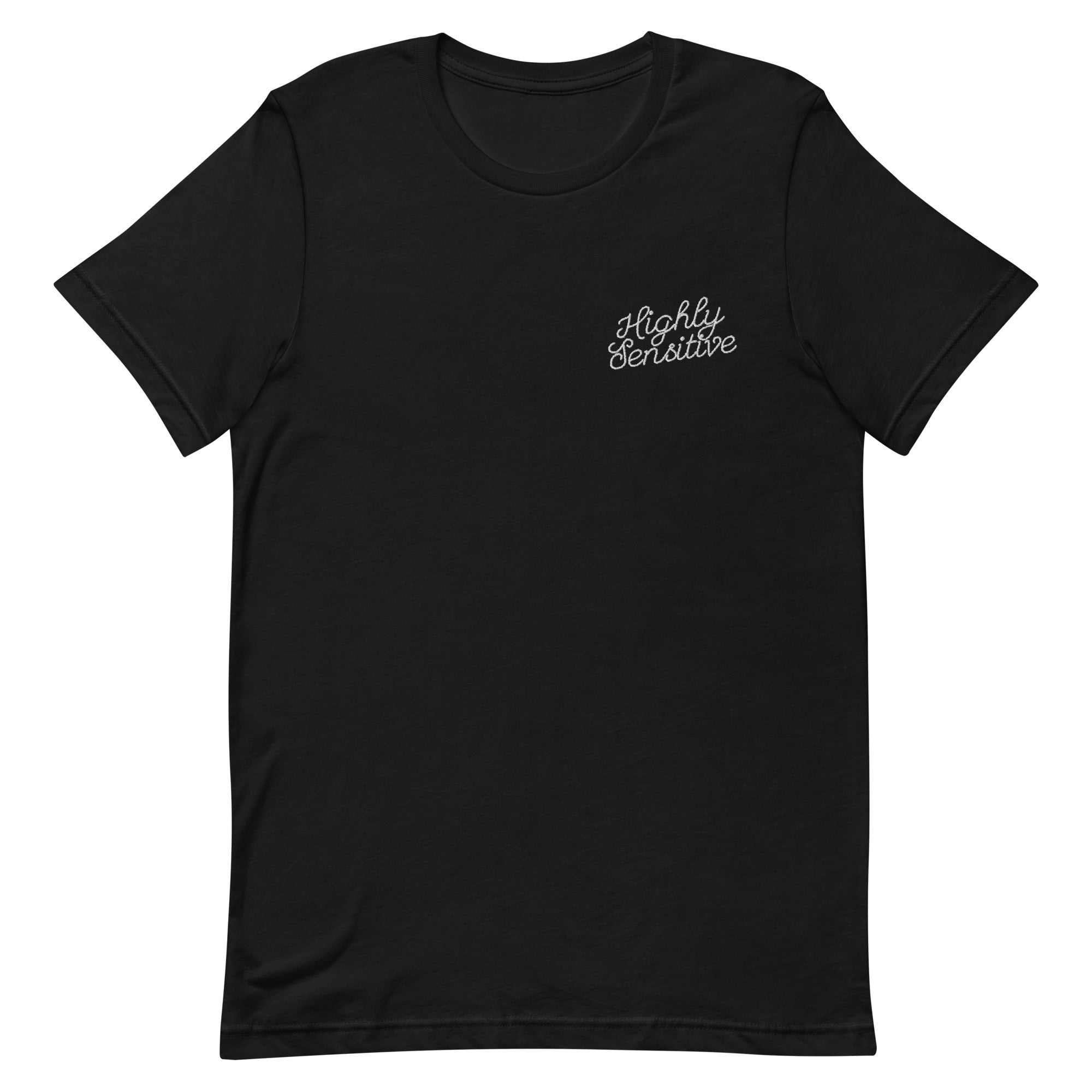 'Highly Sensitive' Embroidered Unisex t-shirt