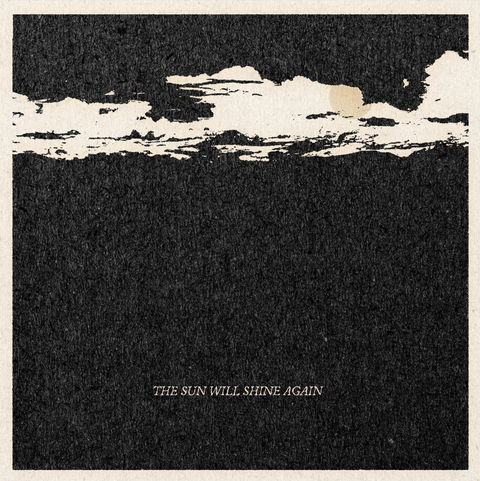 'The Sun Will Shine Again' Print