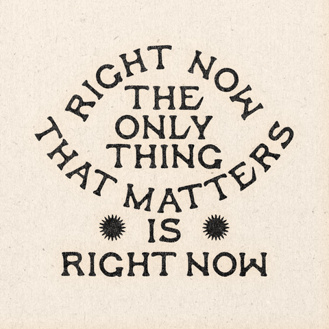 'Right Now' Print