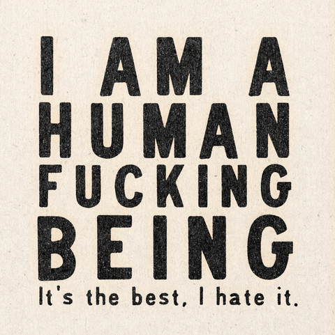 'Human F'n Being' Print