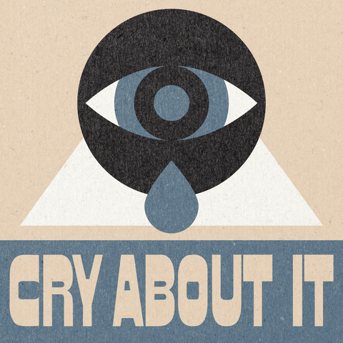 'Cry About It' Print