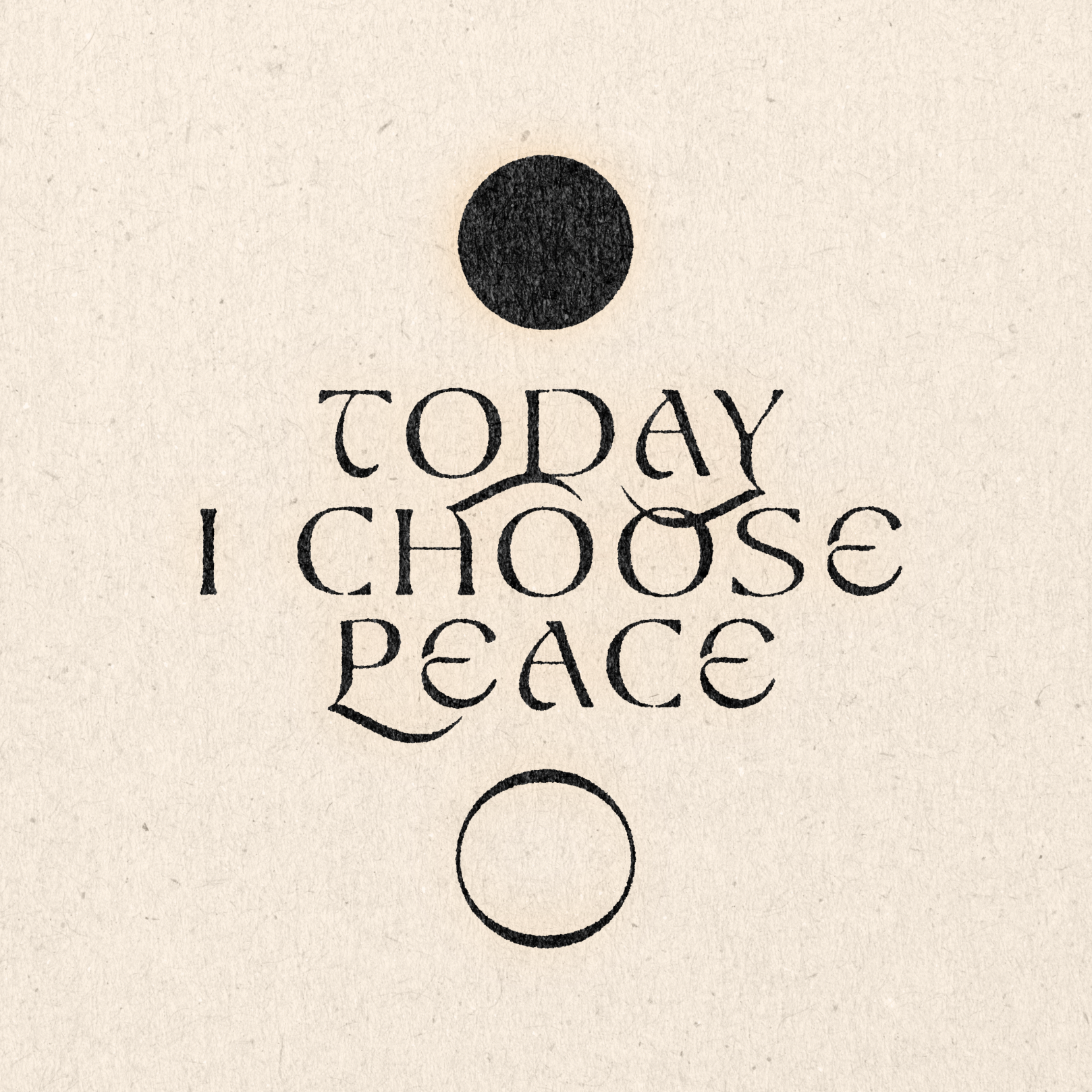 'Today I Choose Peace' Print