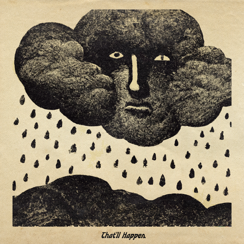'That'll Happen' Print