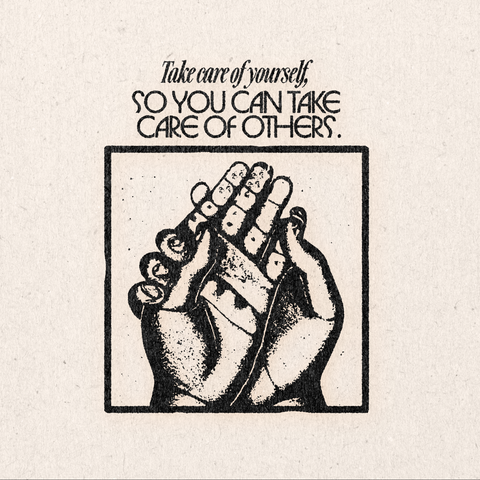 'Take Care Of Yourself' Print