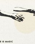 'Life is Magic' Print
