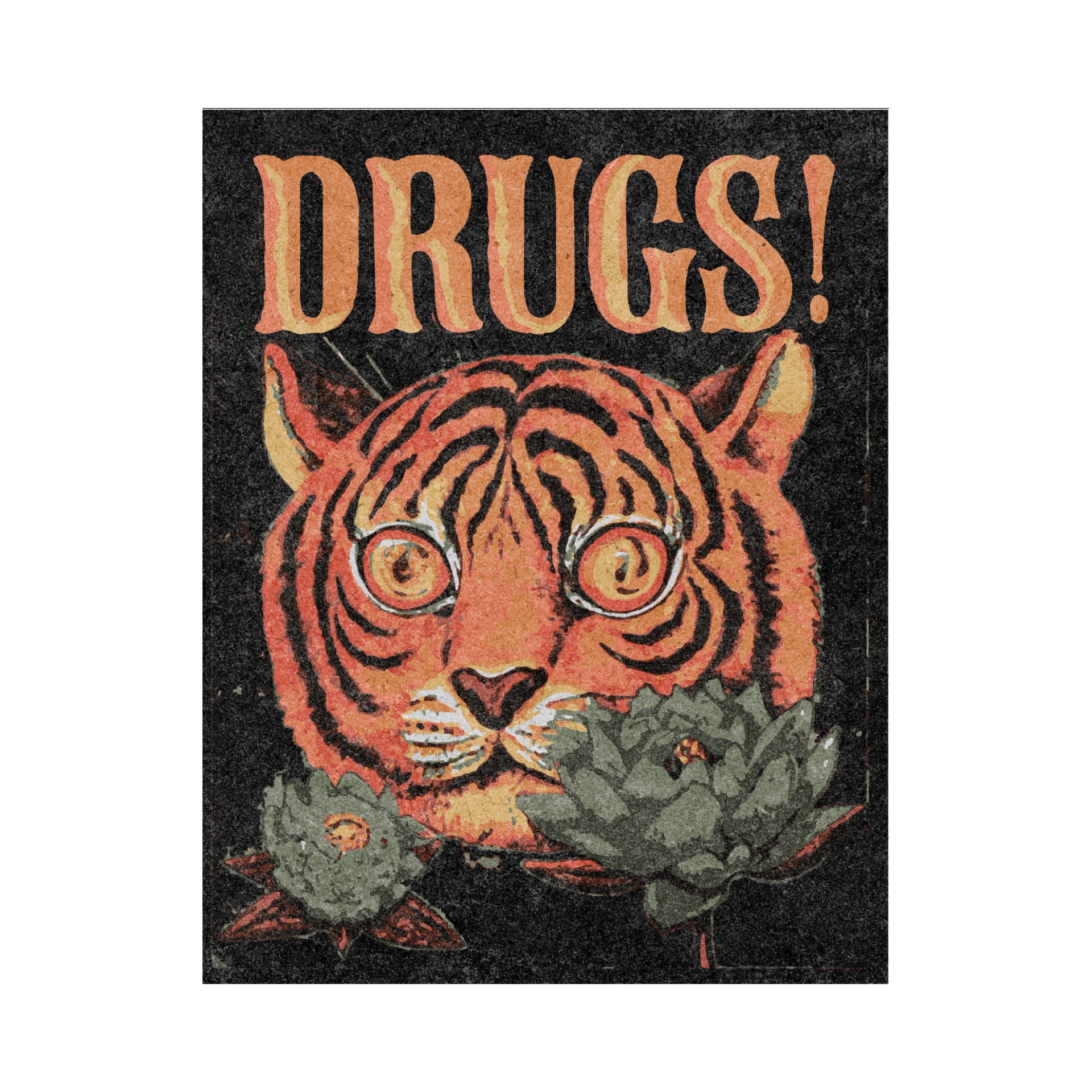 &#39;Drugs!&#39; Print