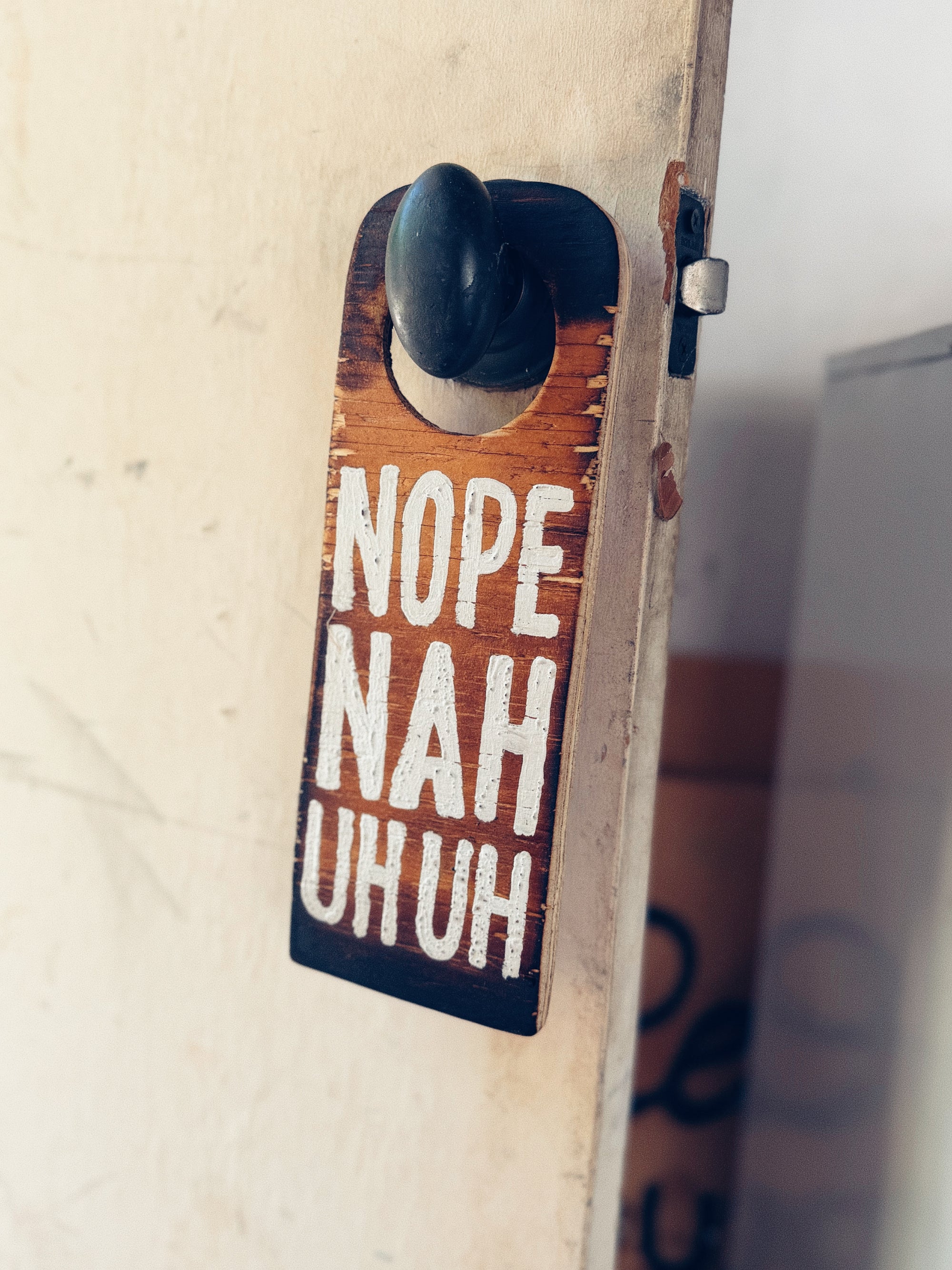 ‘NOPE NAH UH UH’ Wooden Door Hanger