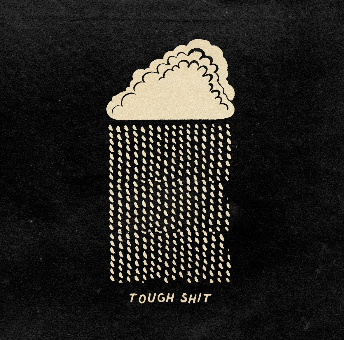 ‘Tough Shit&#39; Print