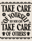 'Take Care Of Yourself' Print