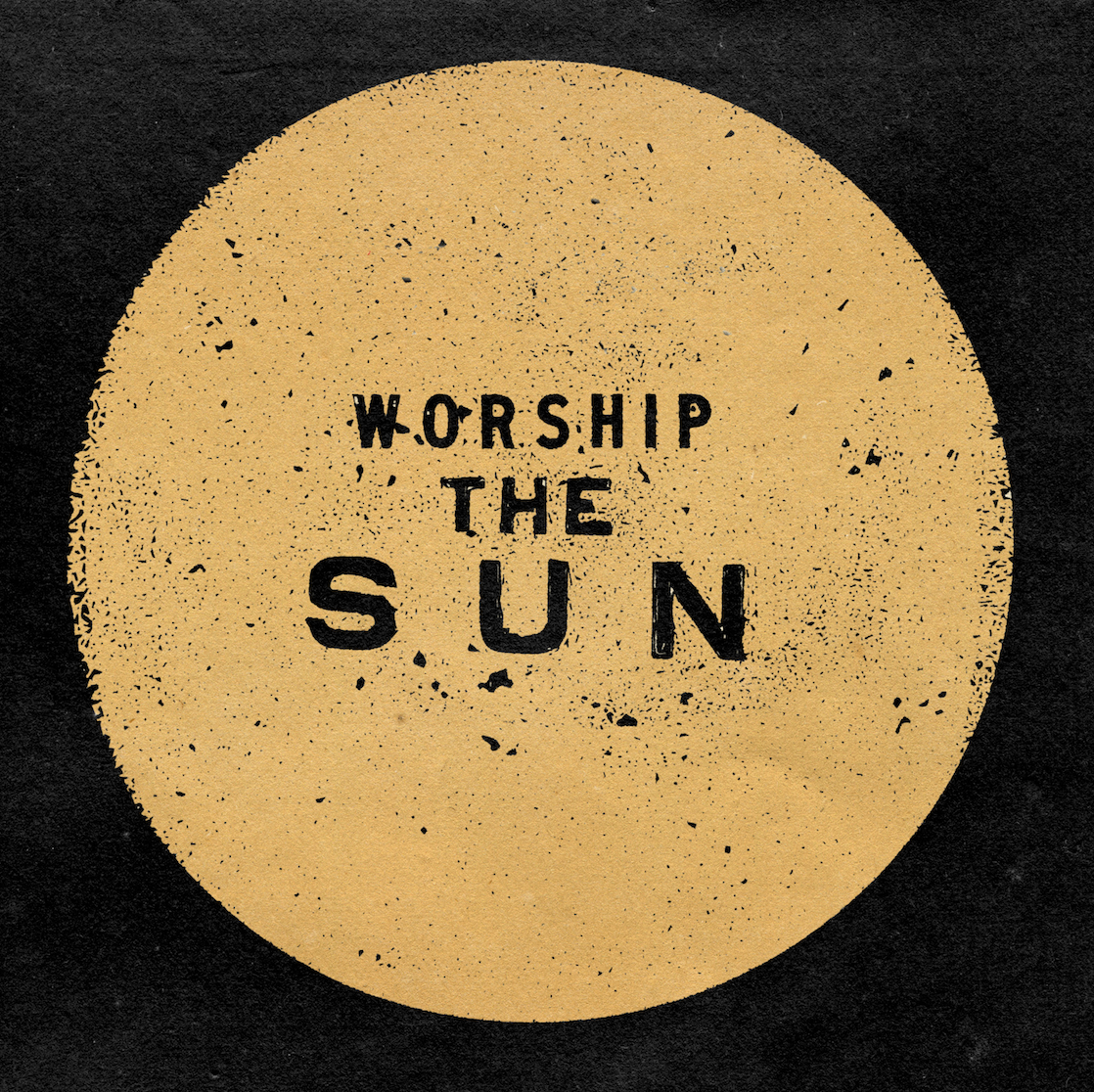 &#39;Worship The Sun&#39; Print
