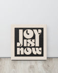 'Joy Is Now'  Framed Canvas
