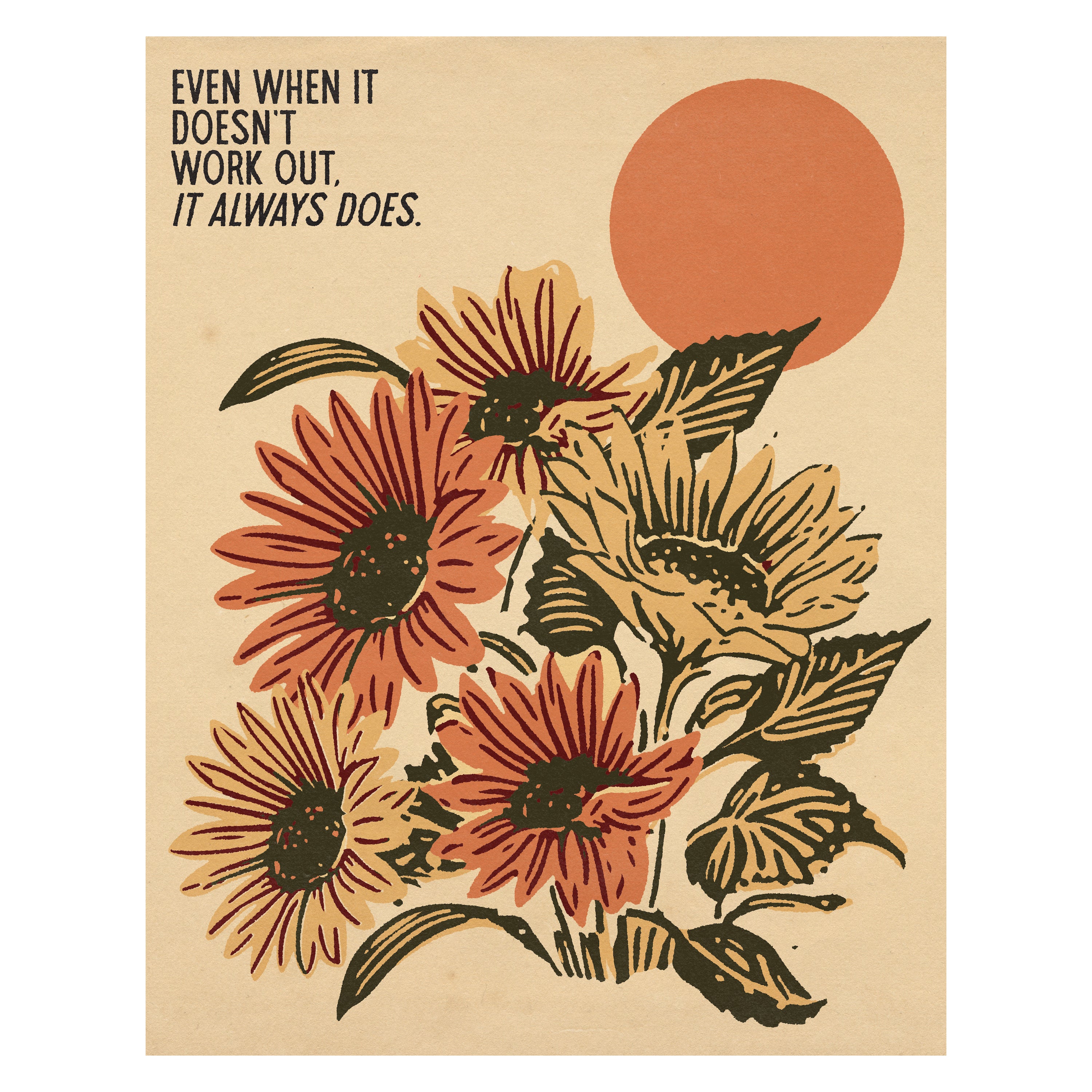 &#39;Even When It Doesn&#39;t Work Out&#39; Print
