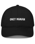 'Only Human' Organic Dad Hat