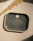 'Today I Choose Peace' Tin Tray