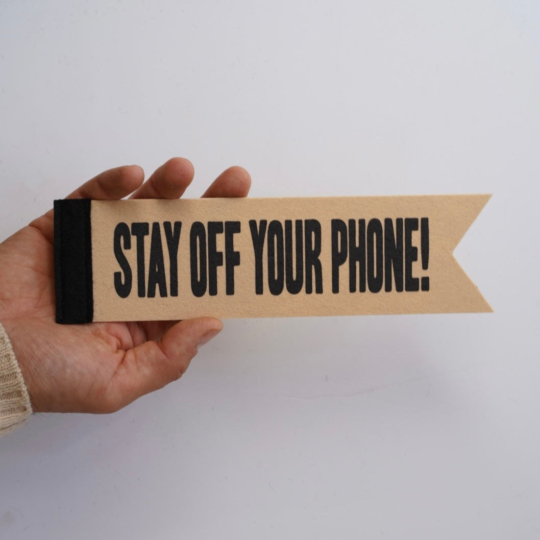 &#39;Stay Off Your Phone!&#39; Felt Bookmark