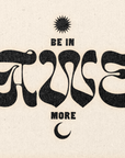 'Be In Awe More' Print