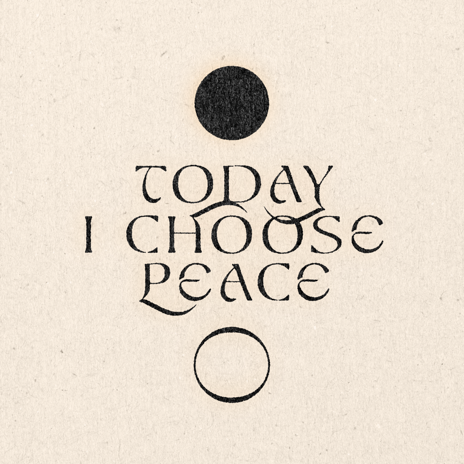 &#39;Today I Choose Peace&#39; Print