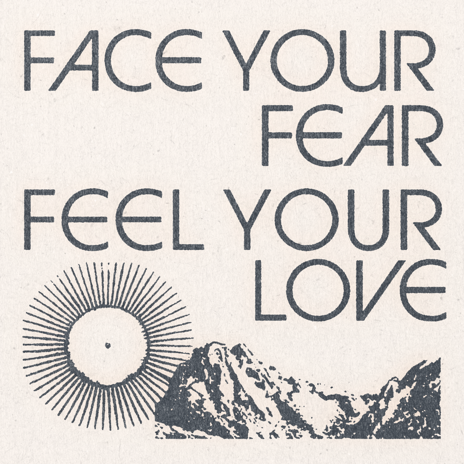 &#39;Feel Your Fear&#39; Print