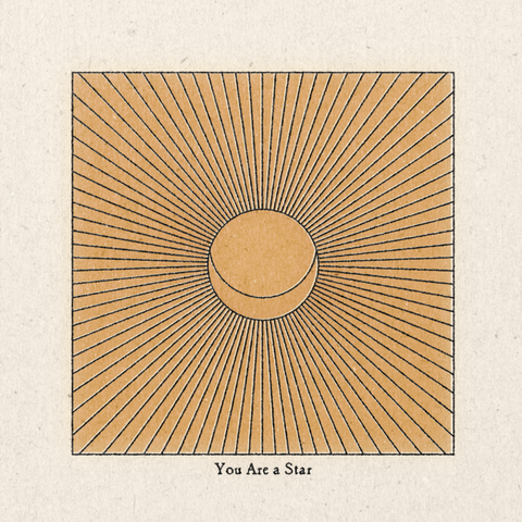 'You Are A Star' Print