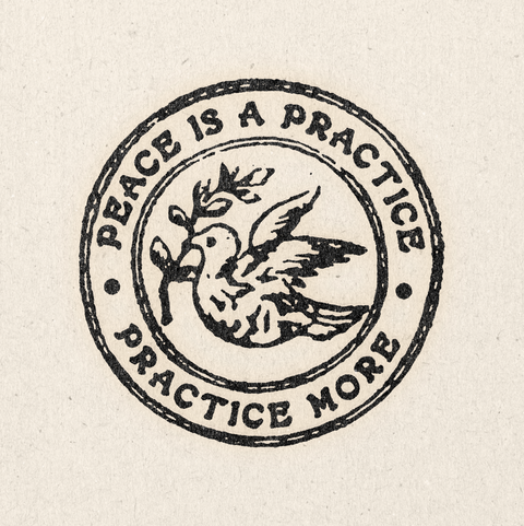 'Peace is a Practice' Print