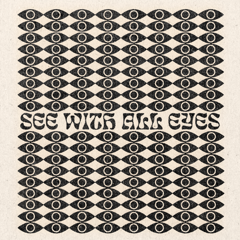 'See With All Eyes’ Print